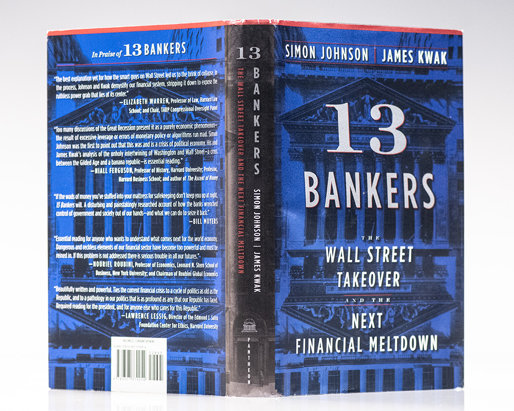 13 Bankers: The Wall Street Takeover and the Next Financial Meltdown.