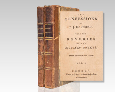 The Confessions of J.J. Rousseau: With the Reveries of the Solitary Walker.