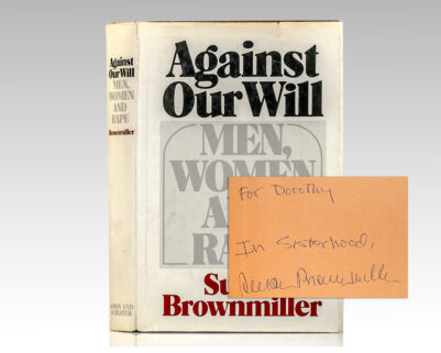 Against Our Will: Men, Women and Rape.