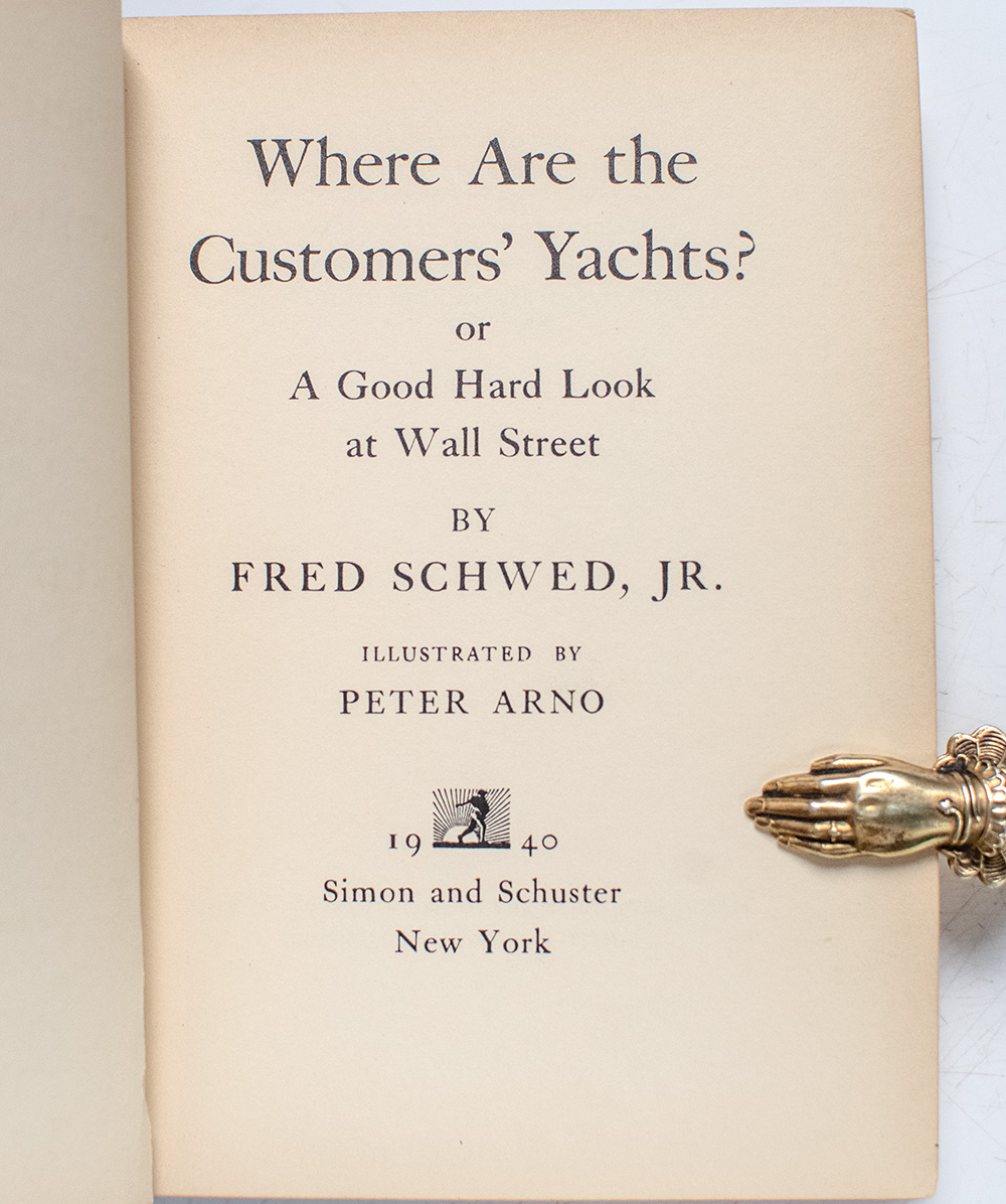 Where Are the Customers' Yachts: or A Good Hard Look at Wall Street.