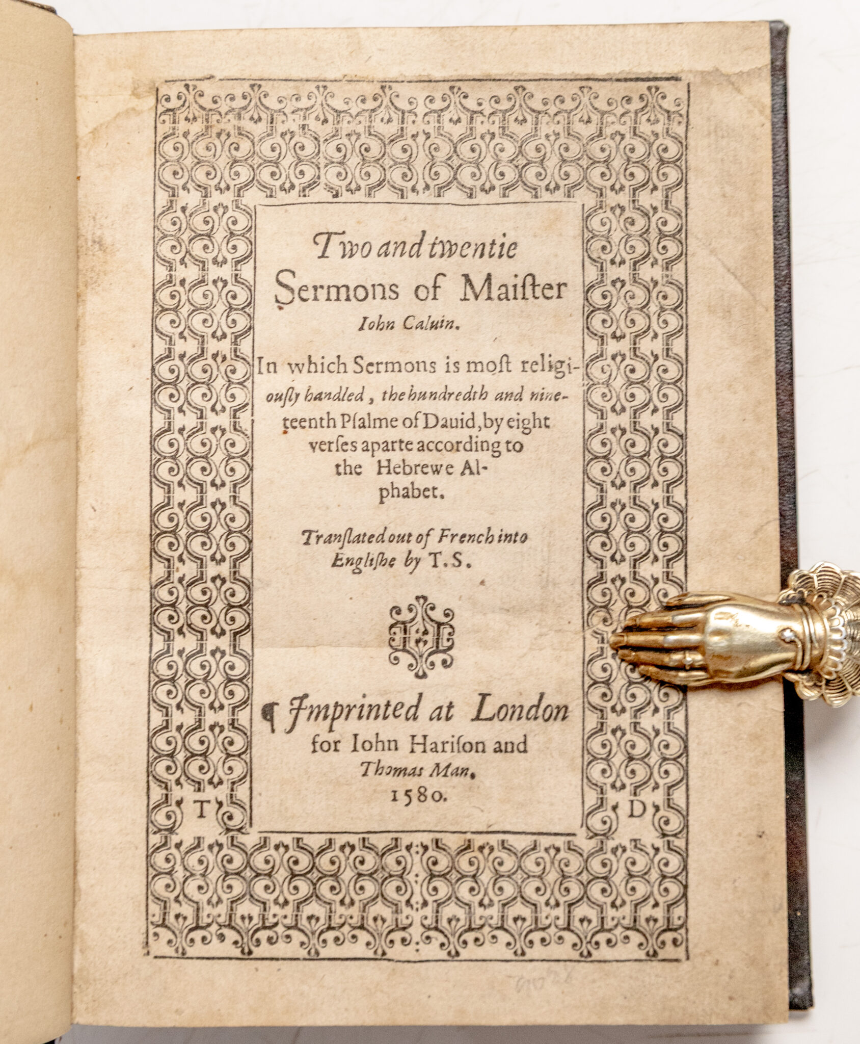 Two and twentie Sermons of Maister John Calvin. In which Sermons is most religiously handled, the hundredth and nineteenth Psalme of David, by eight verses aparte according to the Hebrewe alphabet.