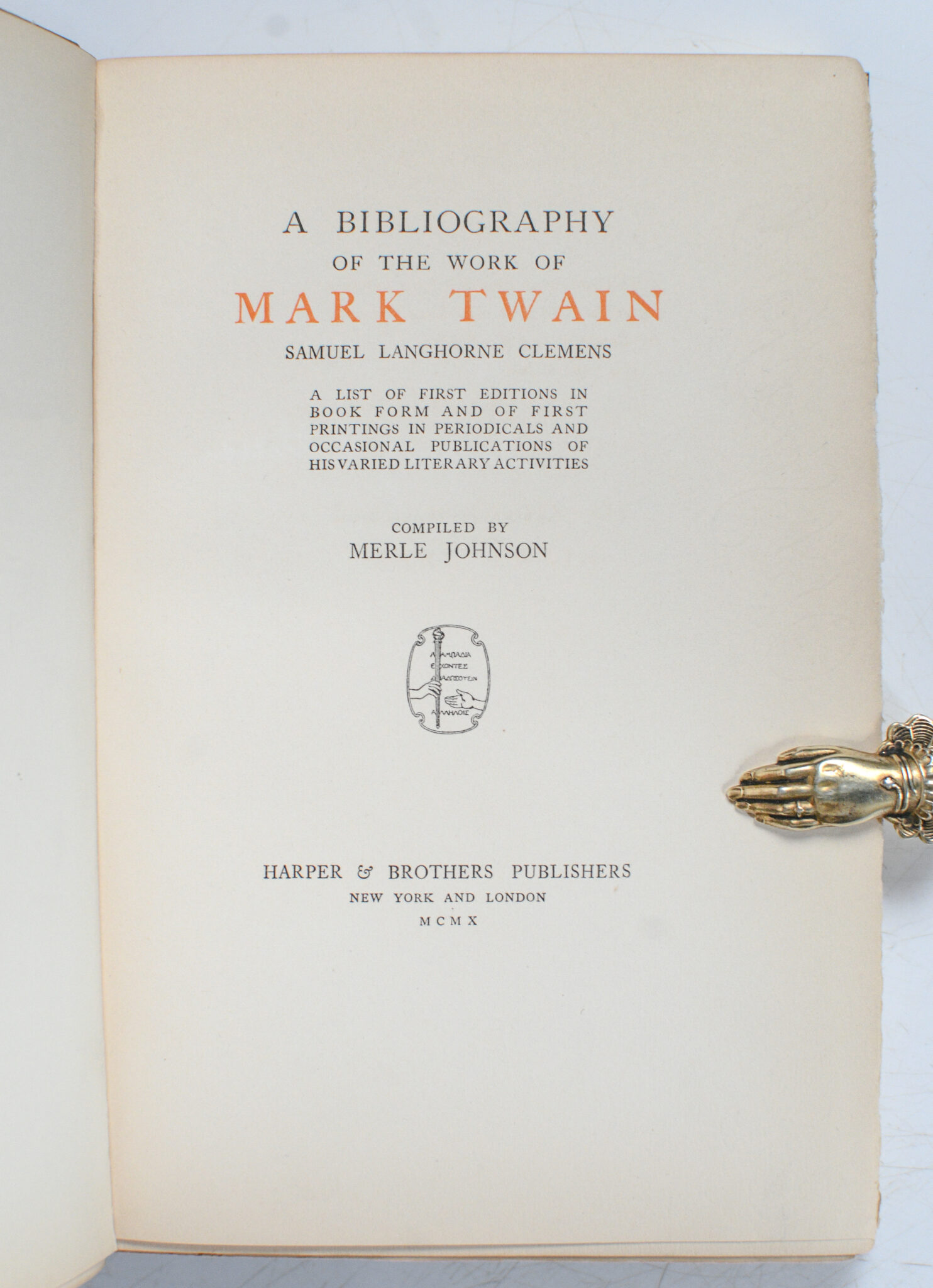 A Bibliography of the Work of Mark Twain: Samuel Langhorne Clemens.