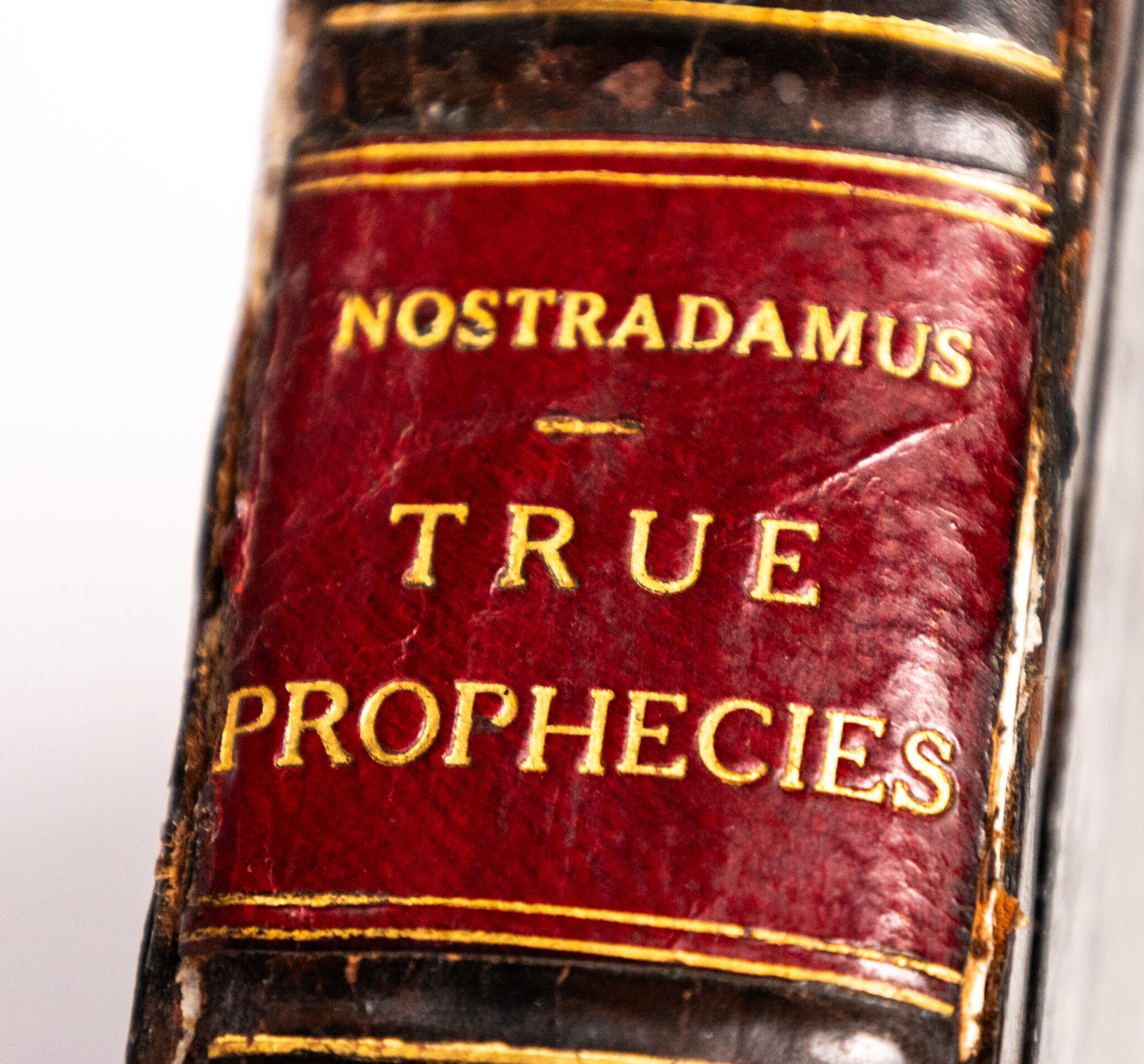 True Prophecies or Prognostications of Michael Nostradamus Physician to Henry II. Francis II. and Charles IX. Kings of France, and one of the best Astronomers that ever were. A Work full of Curiosity and Learning.