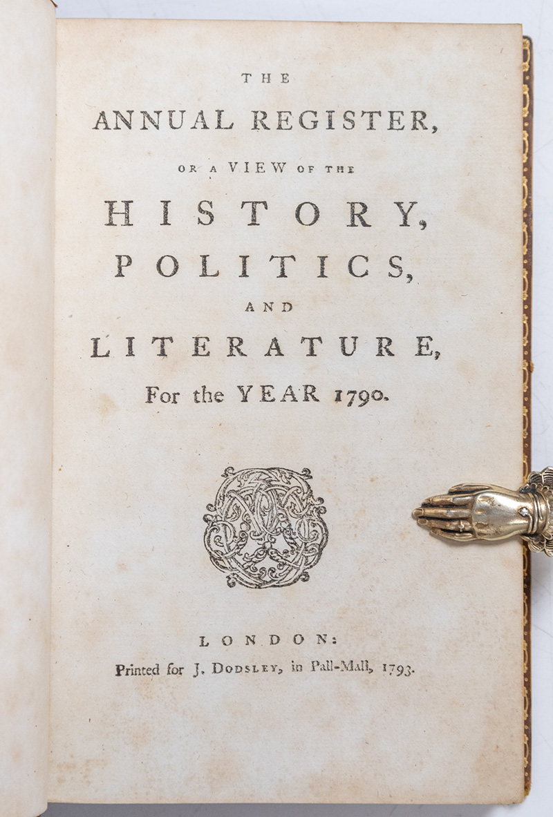 The Annual Register, or a View of the History, Politics, and Literature, for the Years 1789-1790, 1793-1801.