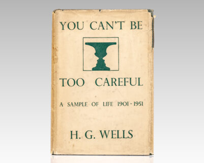 You Can't be Too Careful: A Sample of Life 1901-1951.
