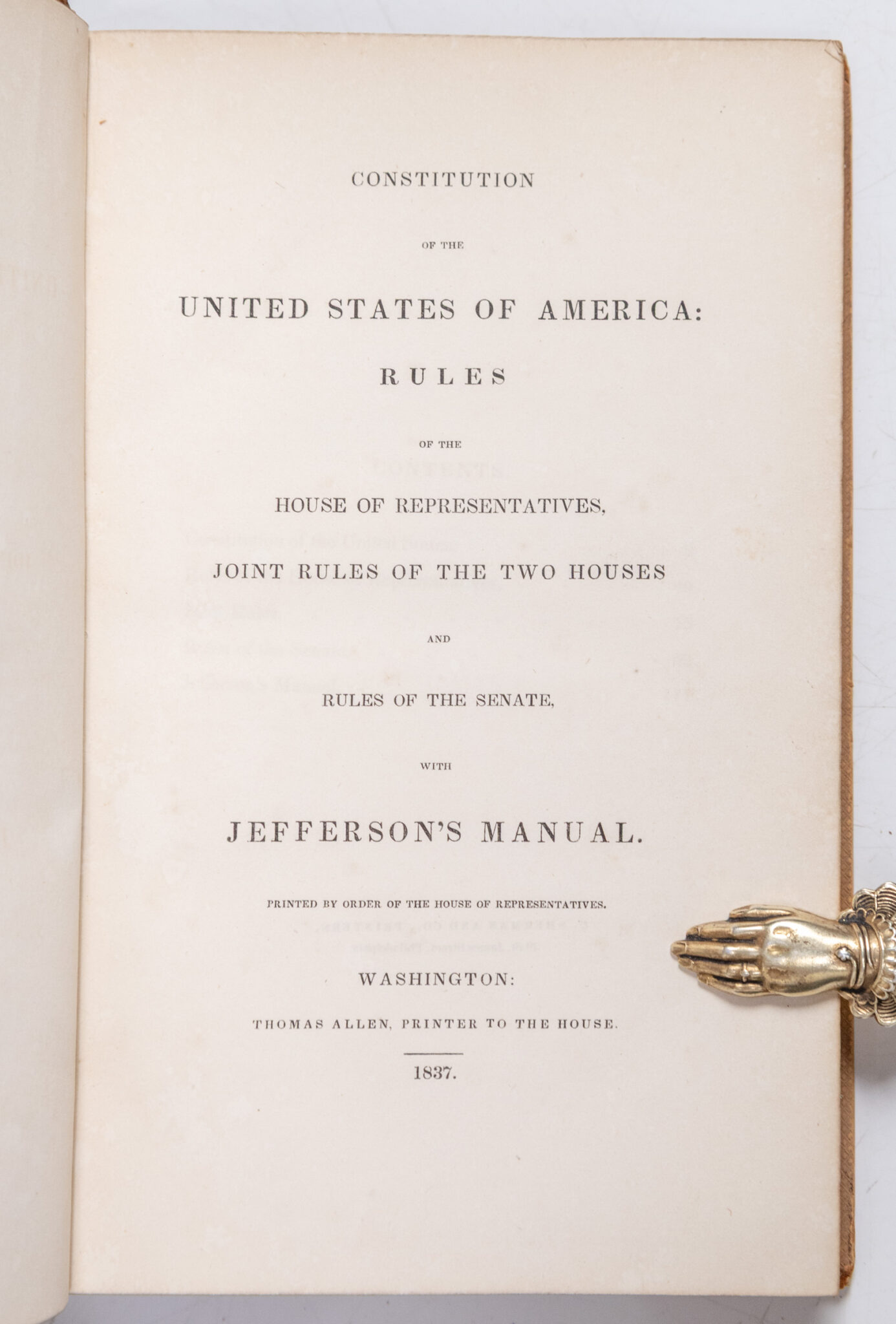 Constitution of the United States of America: Rules of the House of Representatives, Joint Rules of the Two Houses and Rules of the Senate, with Jefferson's Manual.