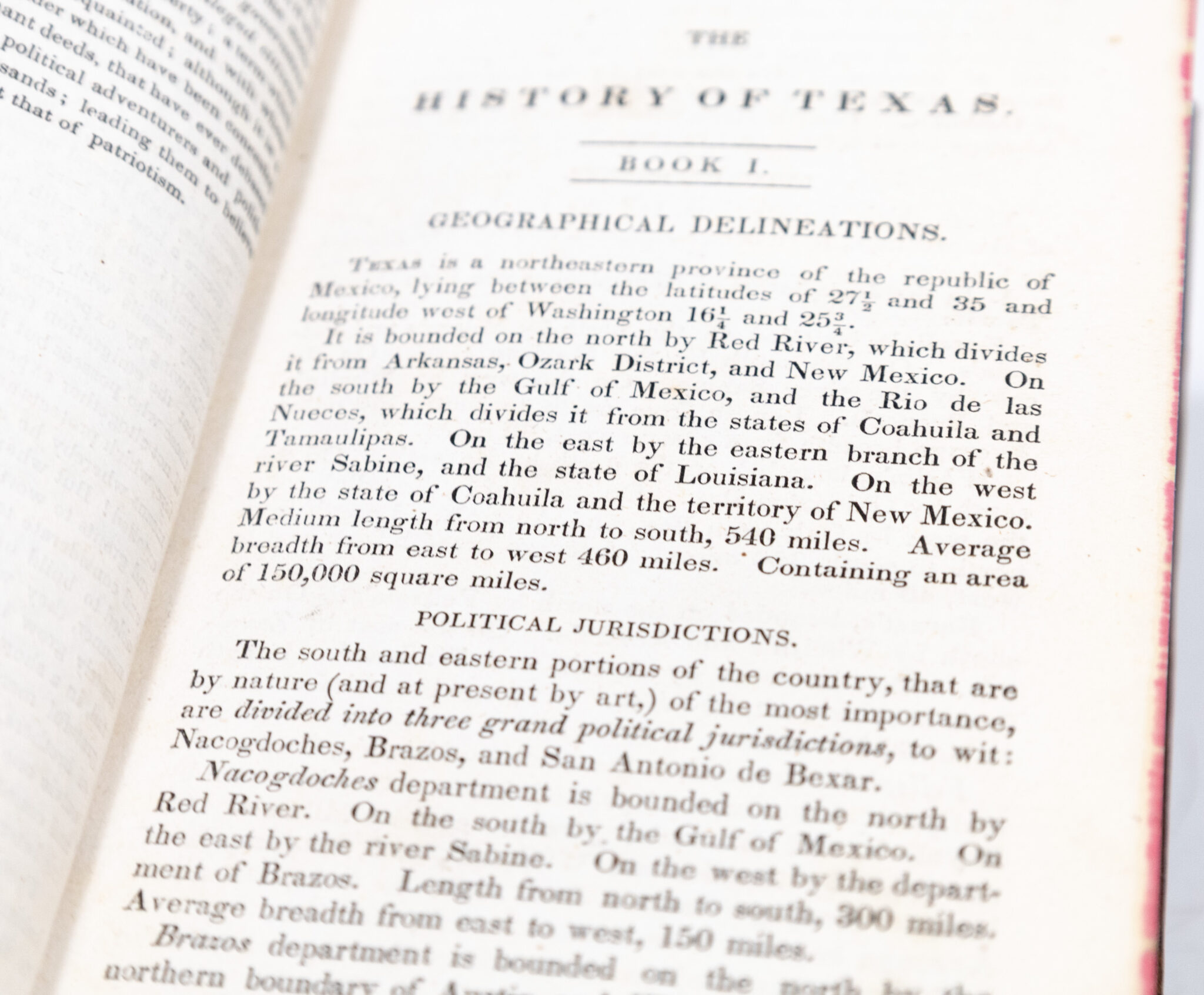 The History of Texas; or, The Emigrant's, Farmer's, and Politician's Guide to the Character, Climate, Soil and Productions of That Country.