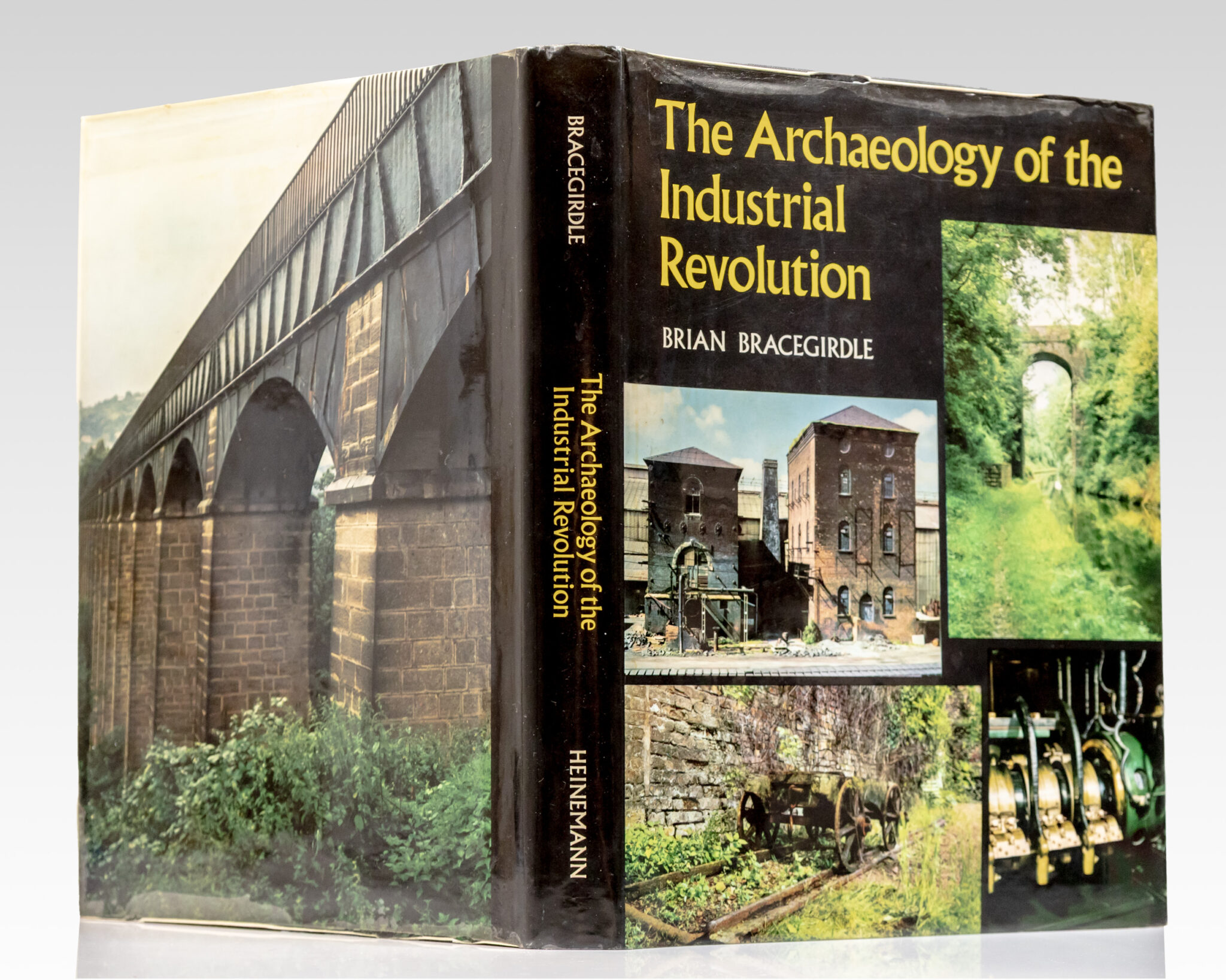 The Archaeology of the Industrial Revolution.