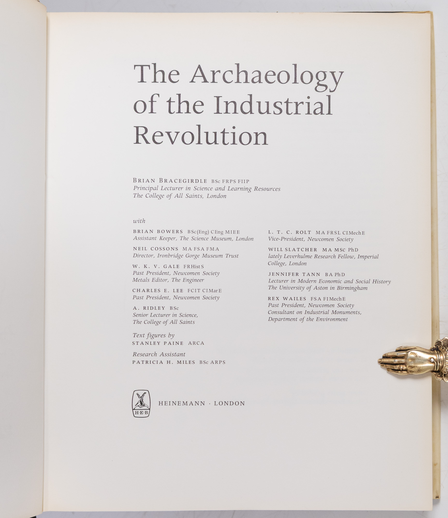 The Archaeology of the Industrial Revolution.