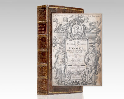 The Whole Works of Homer; Prince of Poetts In his Iliads, and Odysses. Translated according to the Greeke by Geo. Chapman.