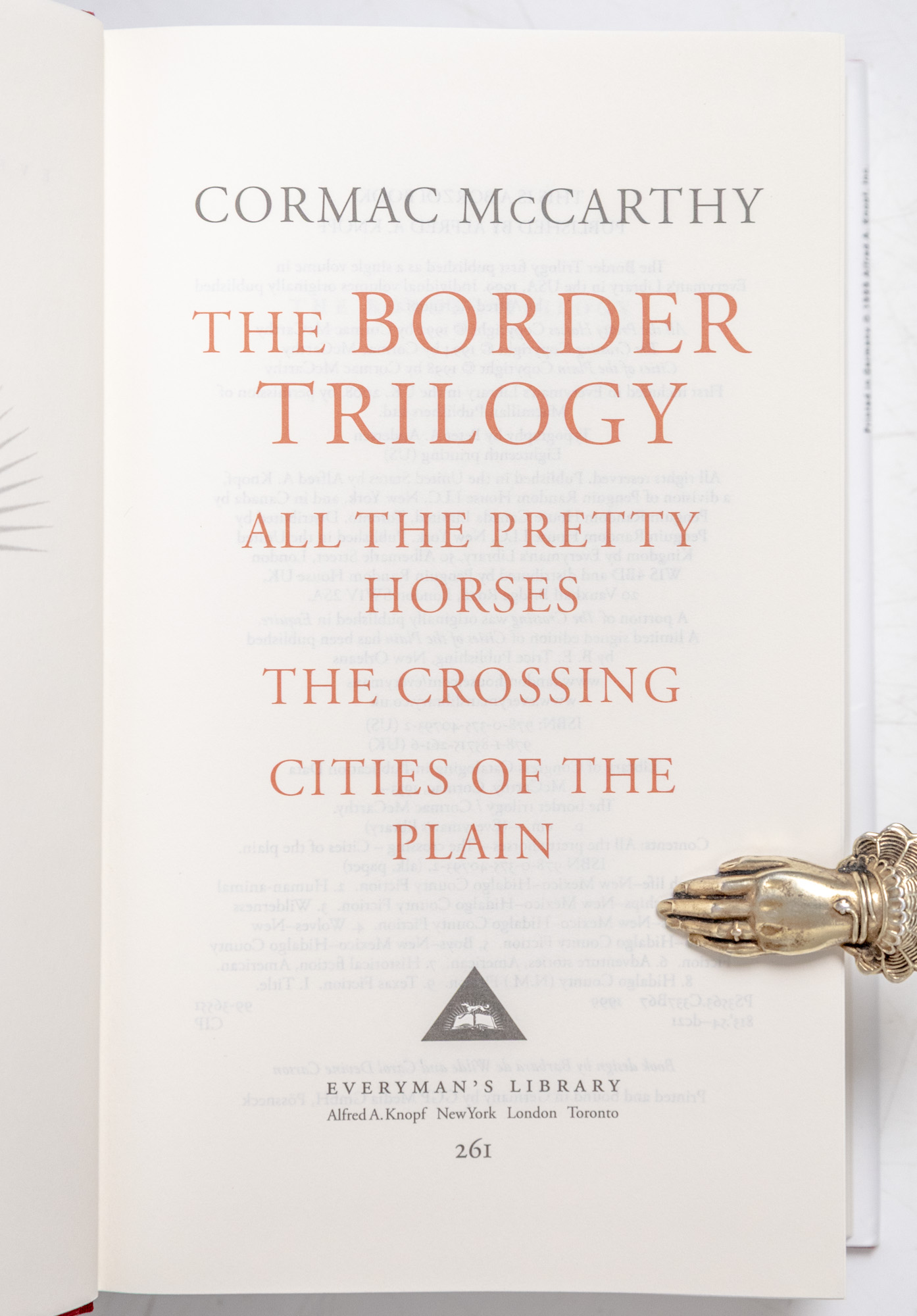 The Border Trilogy: All the Pretty Horses; The Crossing; Cities of the Plain.
