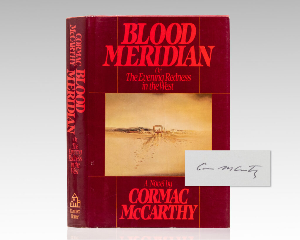 Blood Meridian, or The Evening Redness in the West.