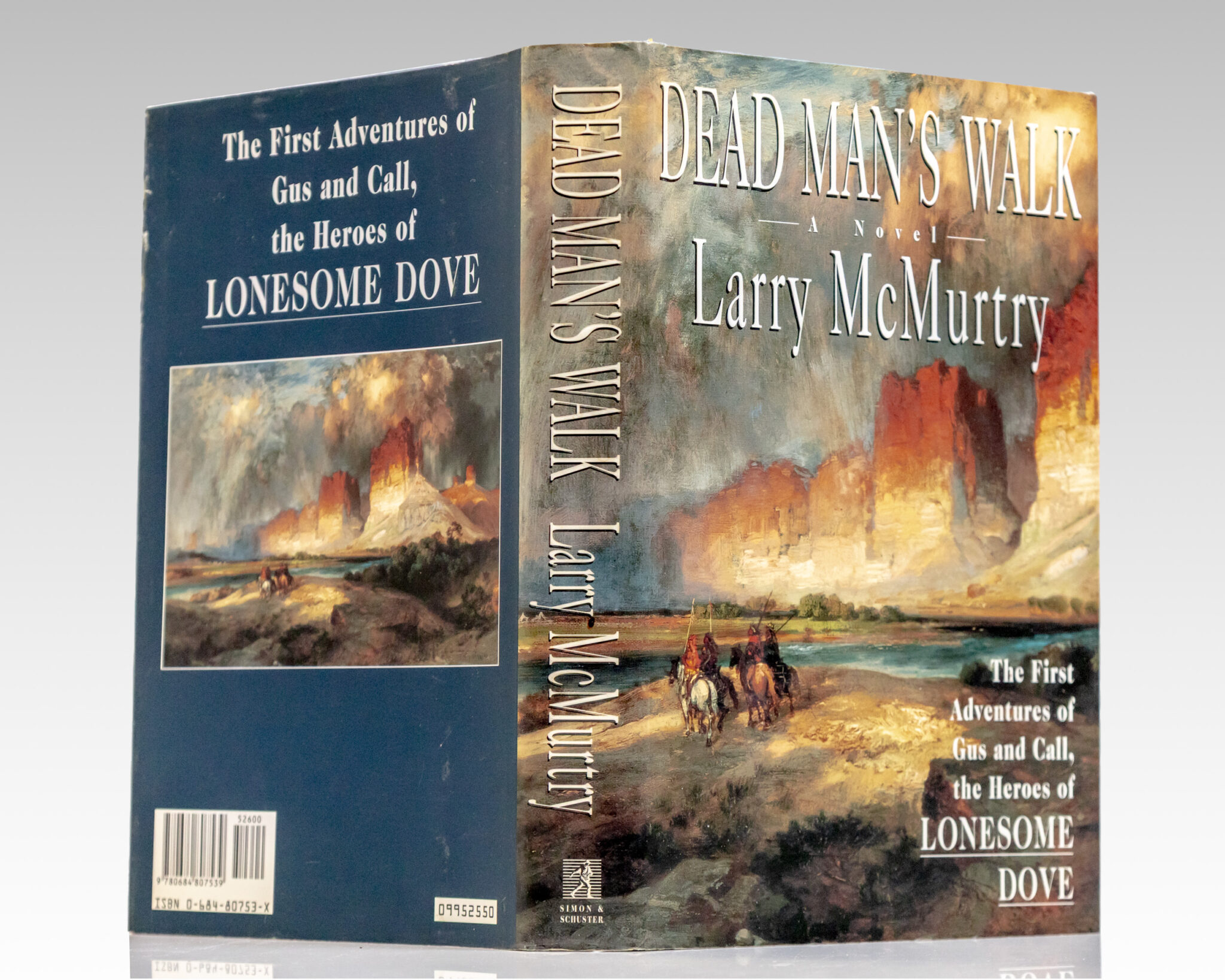 Lonesome Dove; Streets of Laredo; Dead Man's Walk; Comanche Moon.