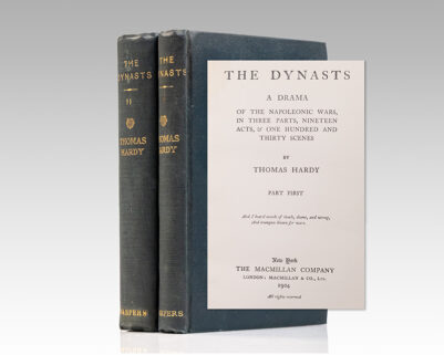 Parts One and Two of The Dynasts: A Drama of the Napoleonic Wars, in Three Parts, Nineteen Acts, & One Hundred and Thirty Scenes.