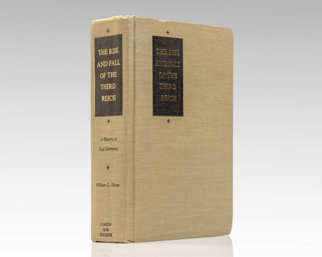 The Rise And Fall Of The Third Reich: A History of Nazi Germany.