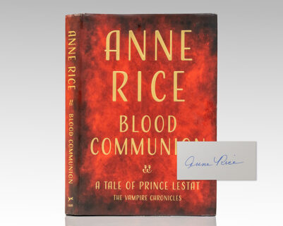 Blood Communion: A Tale of Prince Lestat. The Vampire Chronicles.