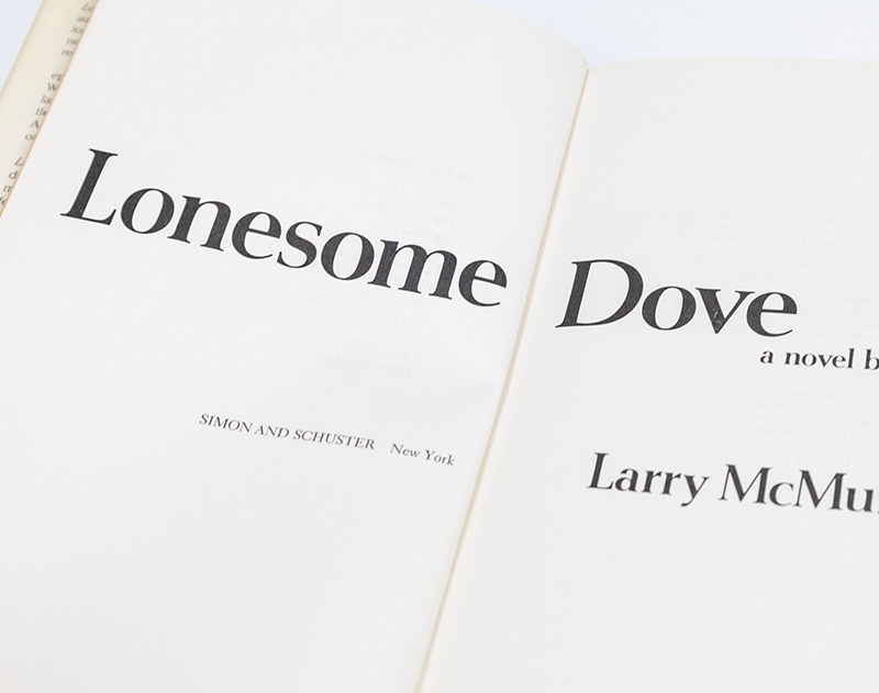 Lonesome Dove; Streets of Laredo; Dead Man's Walk; Comanche Moon.