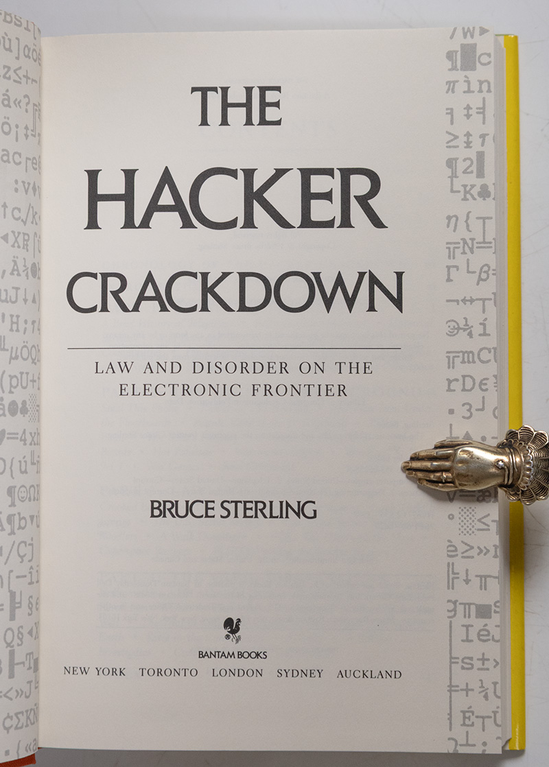 The Hacker Crackdown: Law And Disorder On The Electronic Frontier.