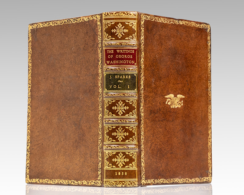 The Writings of George Washington Being His Correspondence, Addresses, Messages, and Other Papers, Official and Private.