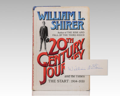 20th Century Journey. A Memoir of a Life and the Times by William L. Shirer: The Start 1904-1930.