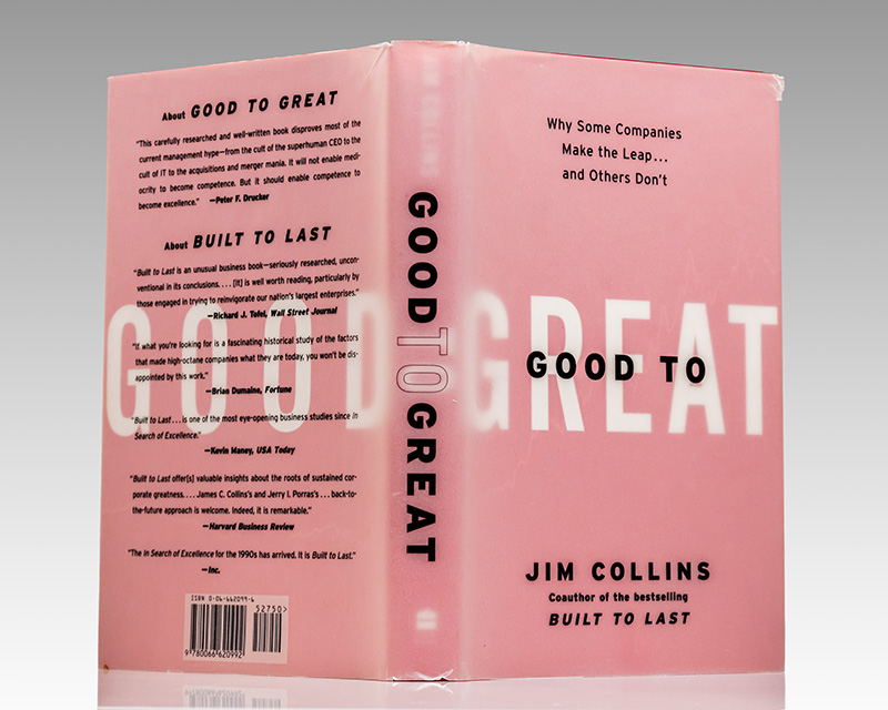 Good to Great: Why Some Companies Make the Leap...And Others Don't.