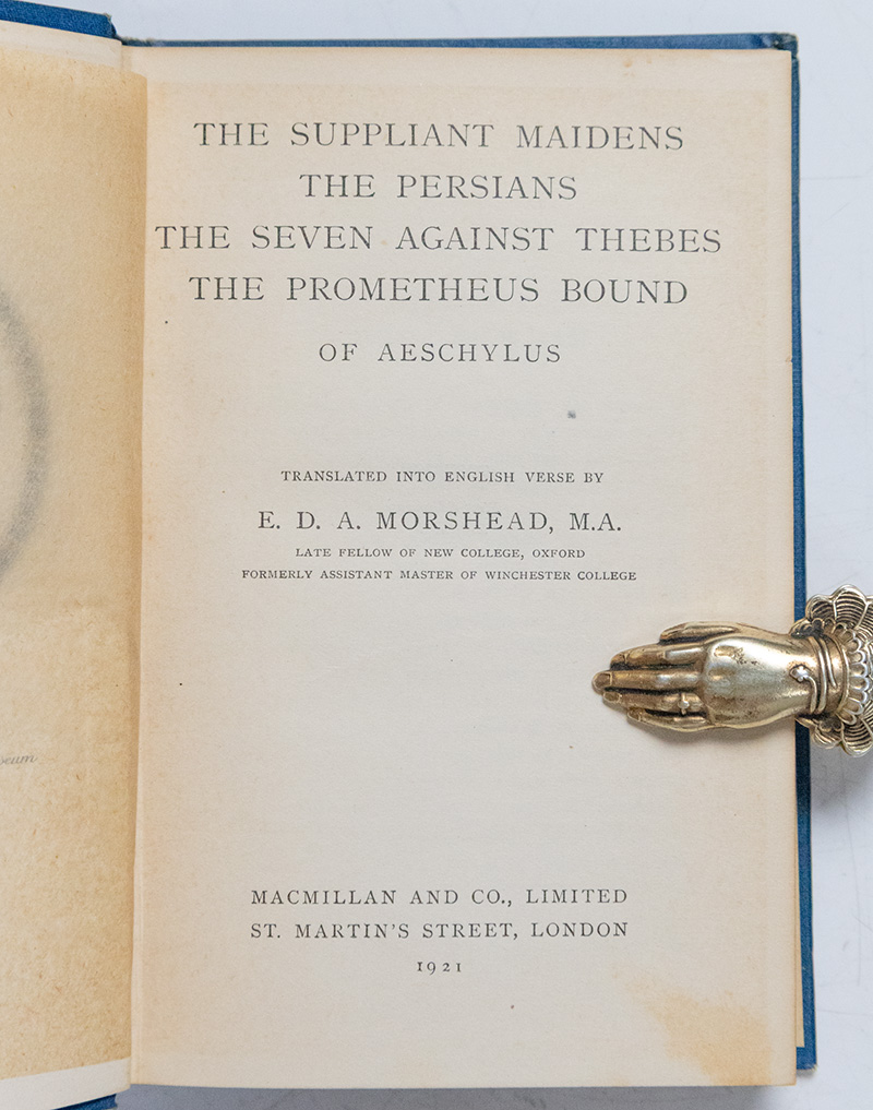 The Suppliant Maidens, The Persians, The Seven Against Thebes, and The Prometheus Bound of Aeschylus.