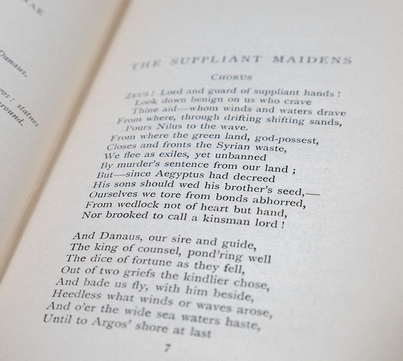 The Suppliant Maidens, The Persians, The Seven Against Thebes, and The Prometheus Bound of Aeschylus.