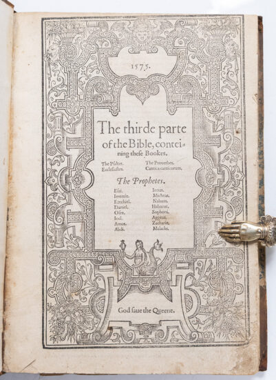 The Thirde Parte of the Bible, Conteining These Bookes. The Psalter. The Proverbes. Ecclesiastes. Cantica Canticorum. The Prophetes.