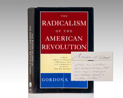 The Radicalism of the American Revolution.