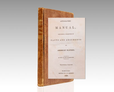 Anti-Slavery Manual, Containing a Collection of Facts and Arguments on American Slavery.