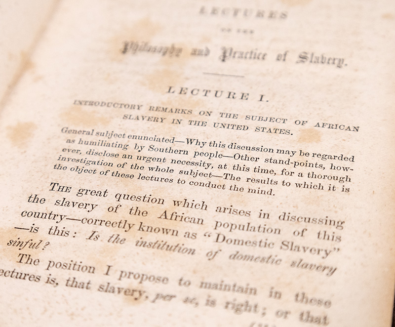 Lectures on the Philosophy and Practice of Slavery, as Exhibited in the Institution of Domestic Slavery in the United States: With the Duties of Masters to Slaves.