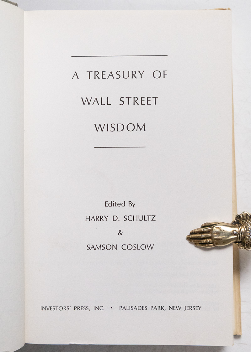 A Treasury of Wall Street Wisdom.