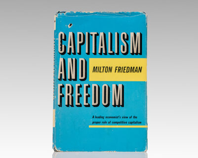 Capitalism And Freedom.